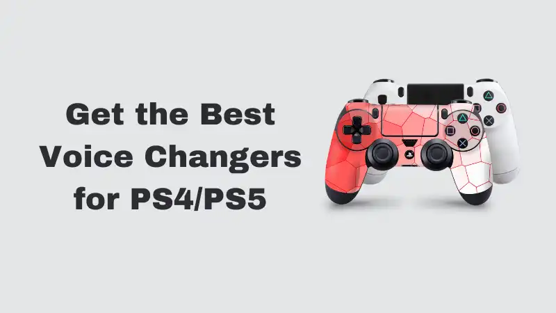 Get the Best 3 Voice Changer PS4/PS5 - FineShare