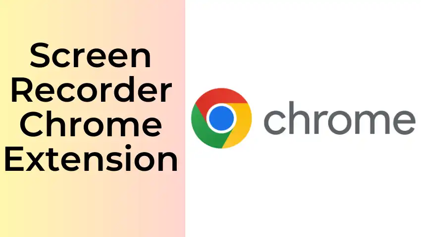 Easy Screen Recording Top 7 Chrome Extensions You Need To Try   Screen Recorder Chrome Extension Feature Image.webp