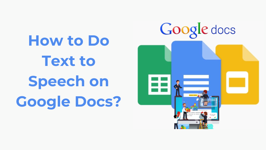 how to do text to speech on google docs 2023